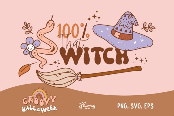 Download 100% That Witch Halloween SVG Clipart - Svg Collection