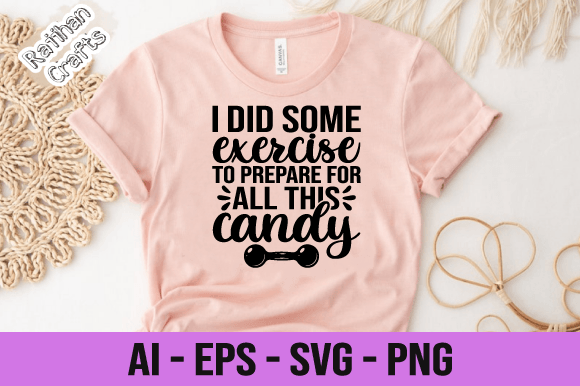 Download I Did Some Exercise to Prepare GYM Svg - Svg Collection