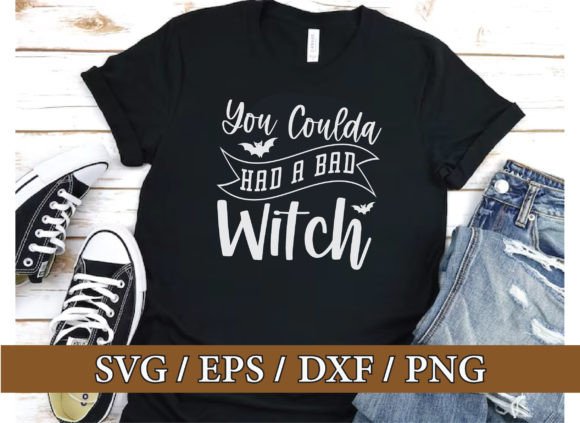 Download You Coulda Had a Bad Witch,halloween Svg - Svg Collection