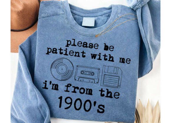 Download I'm from the 1900's SVG, Funny Sarcastic - Svg Collection